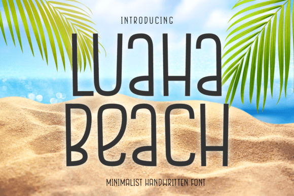 Luaha Beach: A Tropical Handwritten Font for Creative Branding
